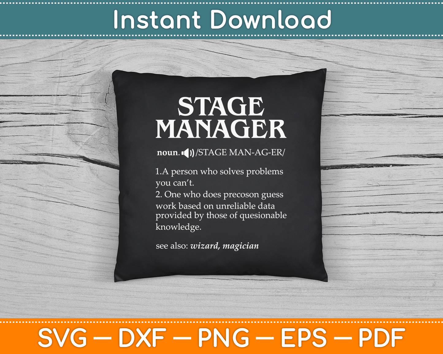 Funny Noun Stage Manager Definition SVG Digital Cutting File