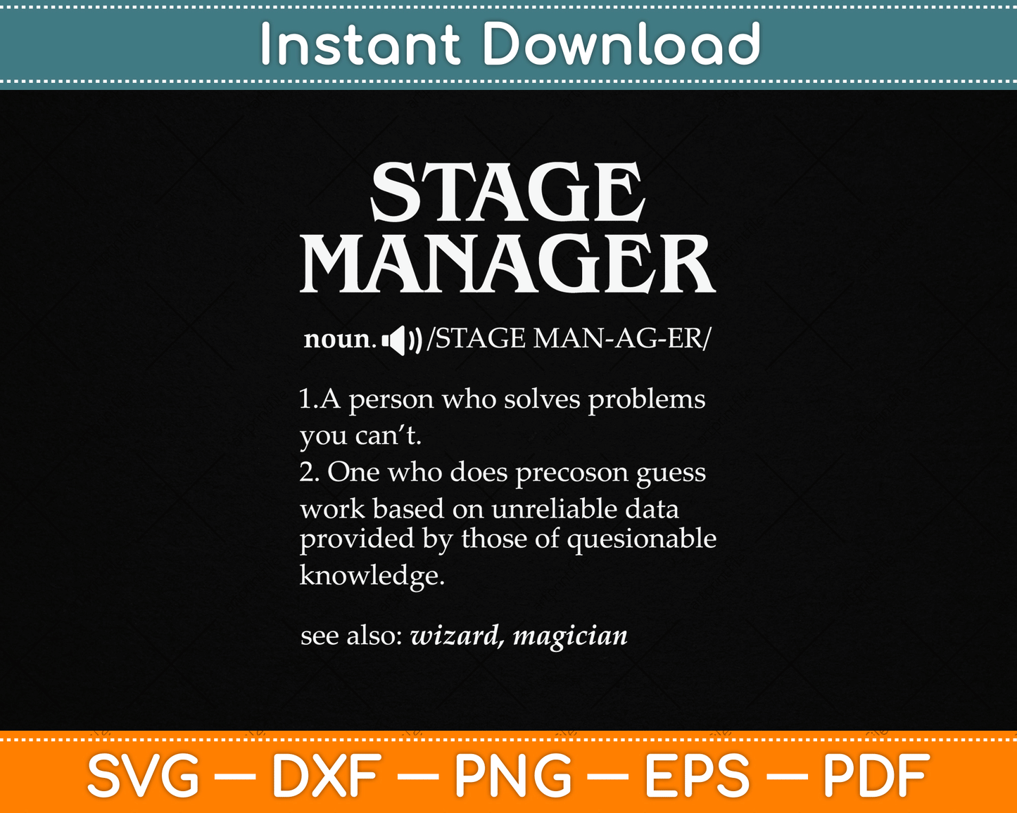Funny Noun Stage Manager Definition SVG Digital Cutting File