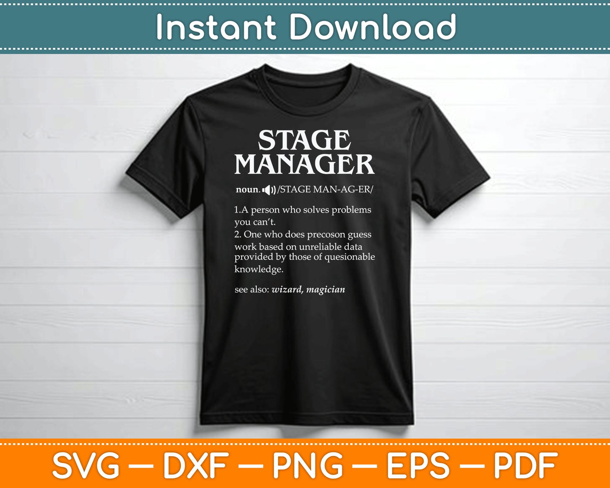 Funny Noun Stage Manager Definition SVG Digital Cutting File