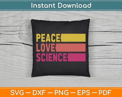 Funny Peace Love Science Lovers Math Chemistry Teacher SVG Digital Cutting File