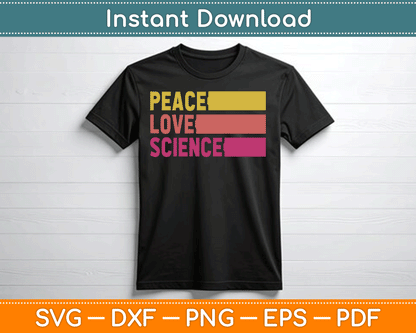 Funny Peace Love Science Lovers Math Chemistry Teacher SVG Digital Cutting File