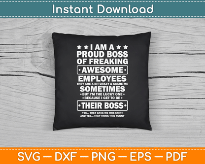 Funny Proud Boss Employee Appreciation Office Men Funny Boss SVG Digital Cutting File