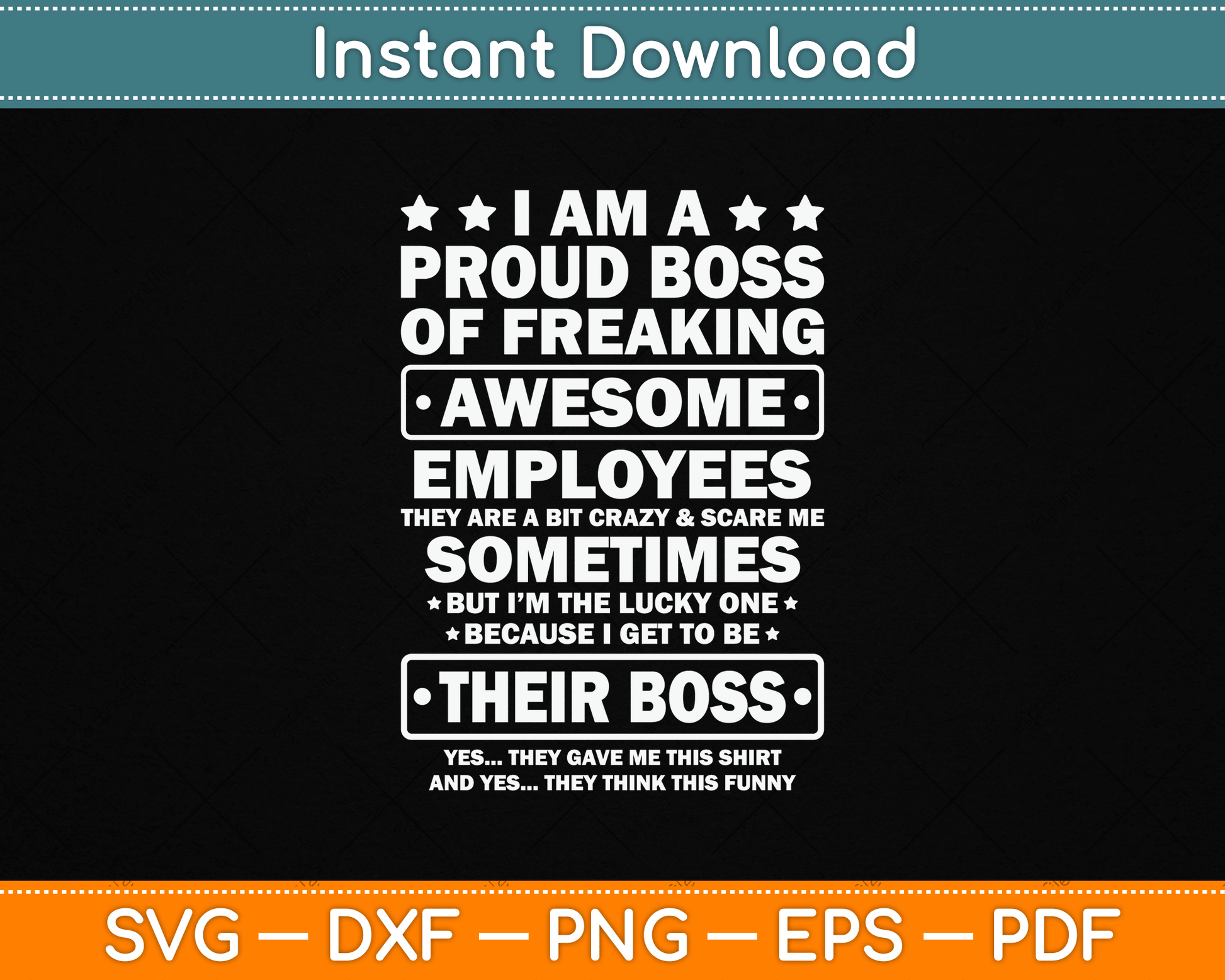 Funny Proud Boss Employee Appreciation Office Men Funny Boss SVG Digital Cutting File