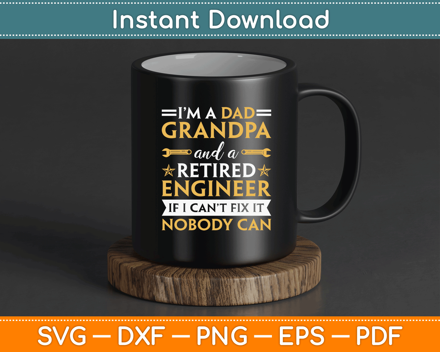 Funny Retirement Outfit For Retired Engineer Grandpa SVG Digital Cutting File