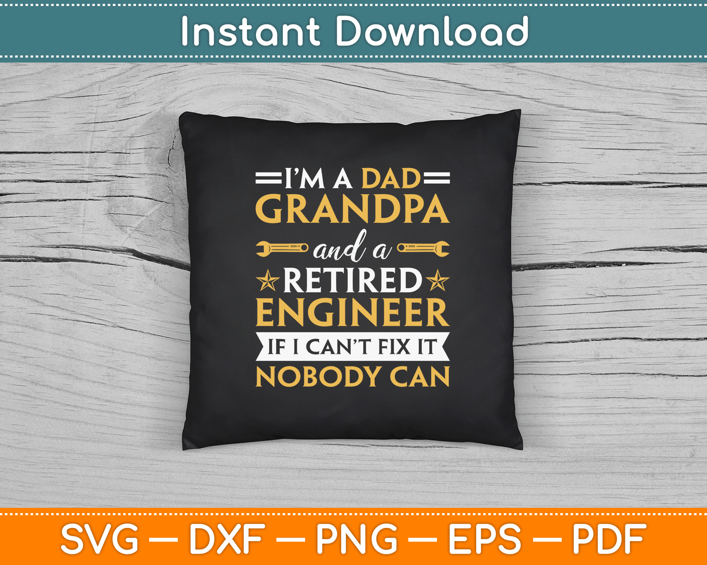 Funny Retirement Outfit For Retired Engineer Grandpa SVG Digital Cutting File
