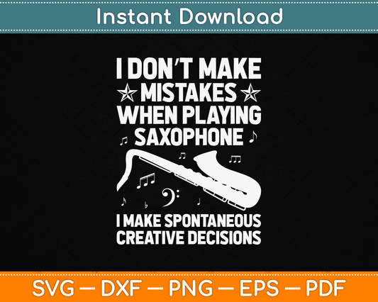Funny Saxophone For Men Women Marching Band Player Musician SVG Digital Cutting File