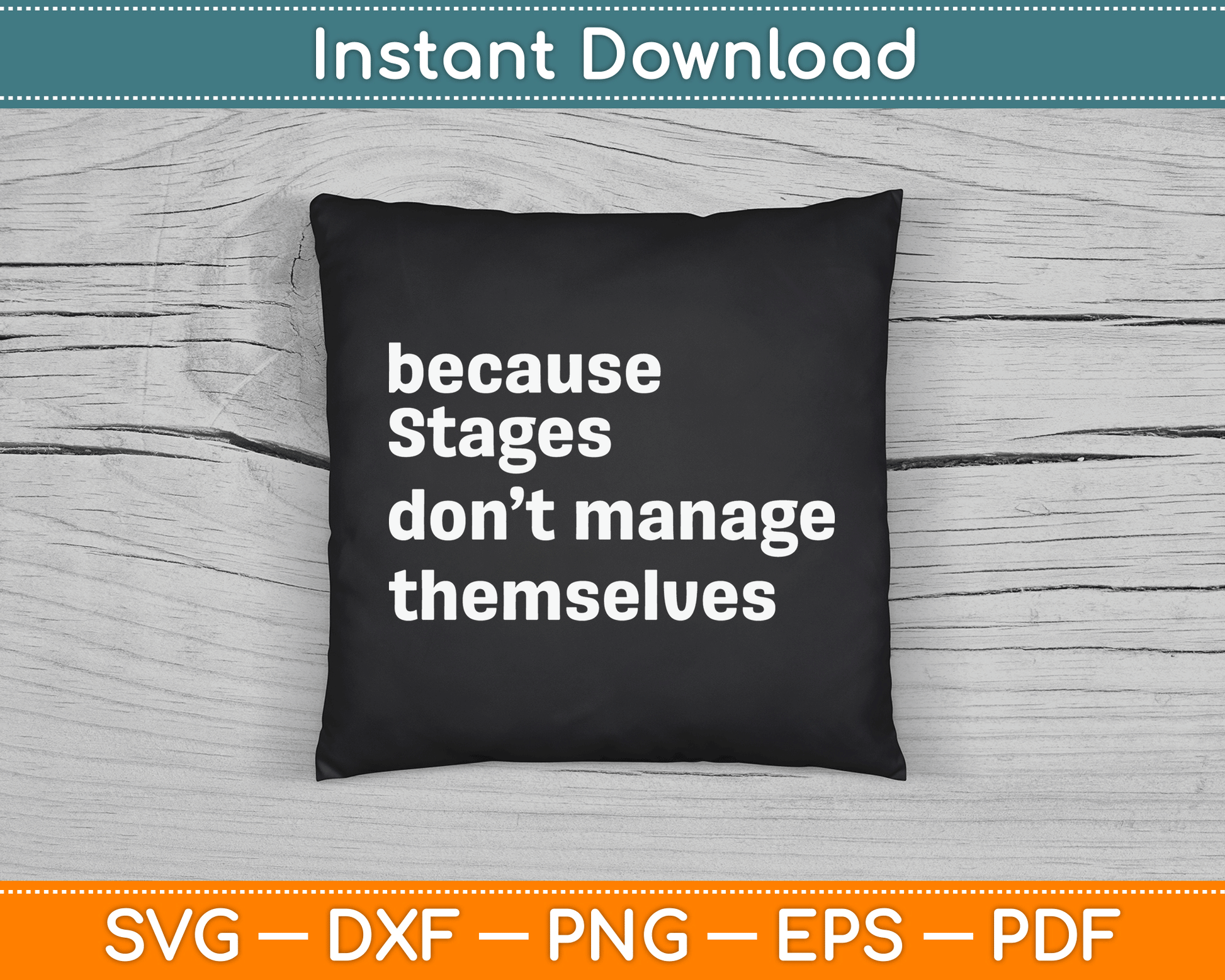 Funny Stage Manager Cool Unique SVG Digital Cutting File
