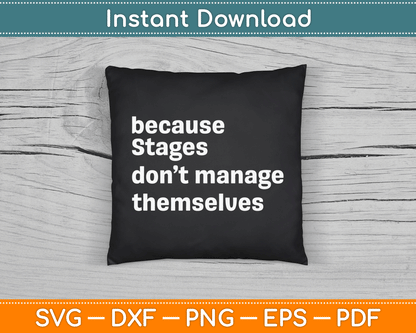 Funny Stage Manager Cool Unique SVG Digital Cutting File