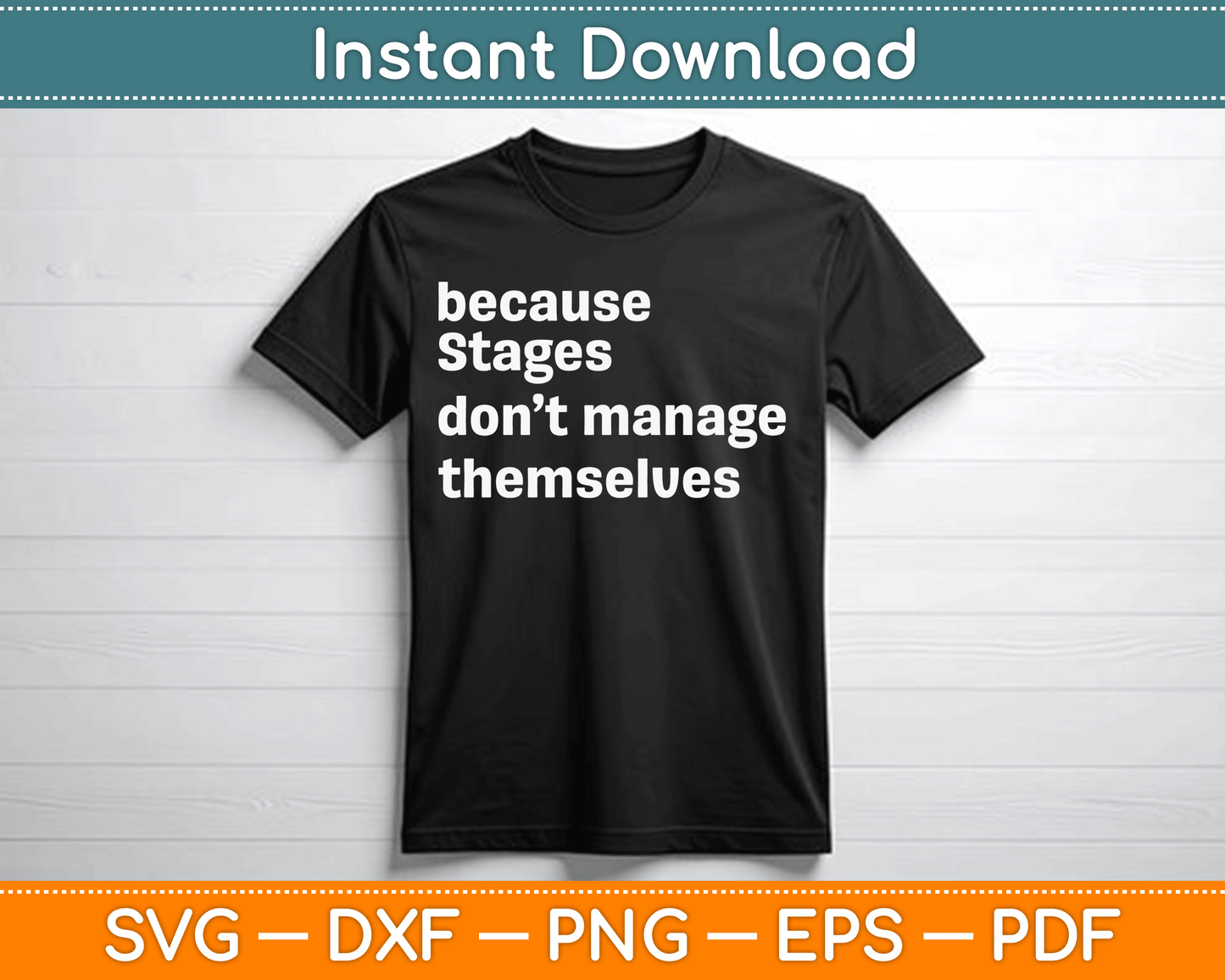 Funny Stage Manager Cool Unique SVG Digital Cutting File
