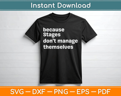 Funny Stage Manager Cool Unique SVG Digital Cutting File