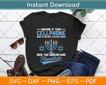 Funny Cellphone 8 Days Understand Jewish Hanukkah Chanukah SVG Digital Cutting File