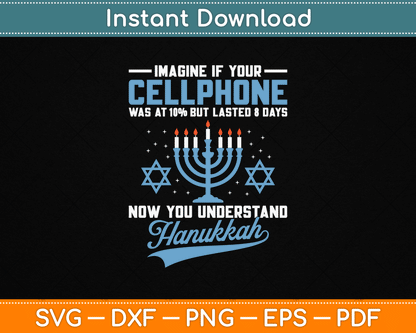 Funny Cellphone 8 Days Understand Jewish Hanukkah Chanukah SVG Digital Cutting File