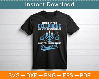 Funny Cellphone 8 Days Understand Jewish Hanukkah Chanukah SVG Digital Cutting File