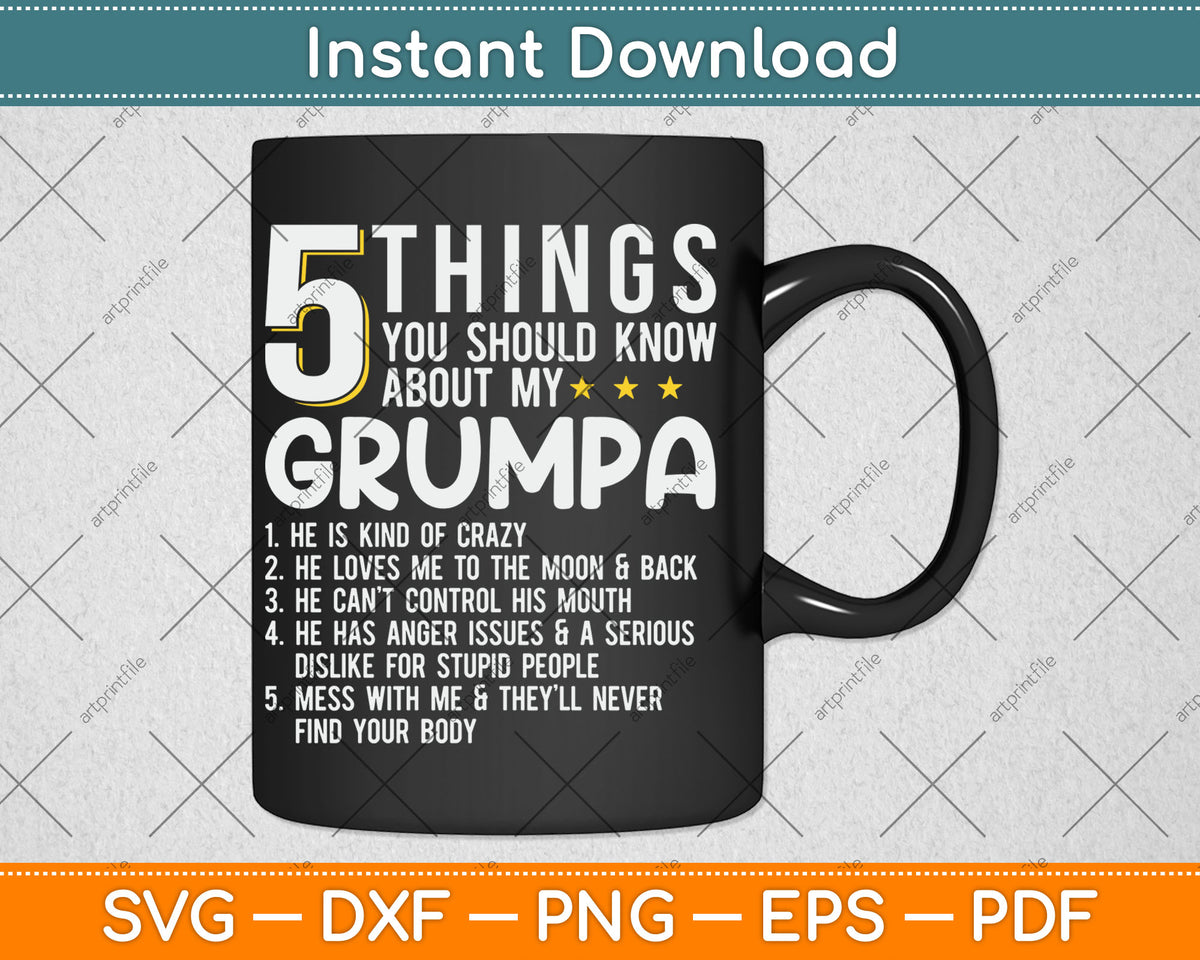 Funny 5 Things Grandpa Grumpa Svg Digital Cutting File