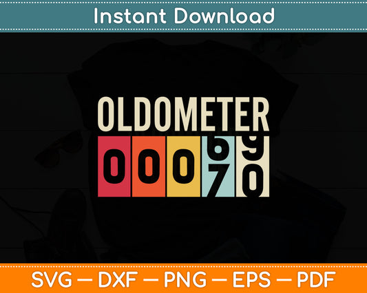 Funny 70 Years Old Oldometer Vintage 70th Birthday Svg Digital Cutting File