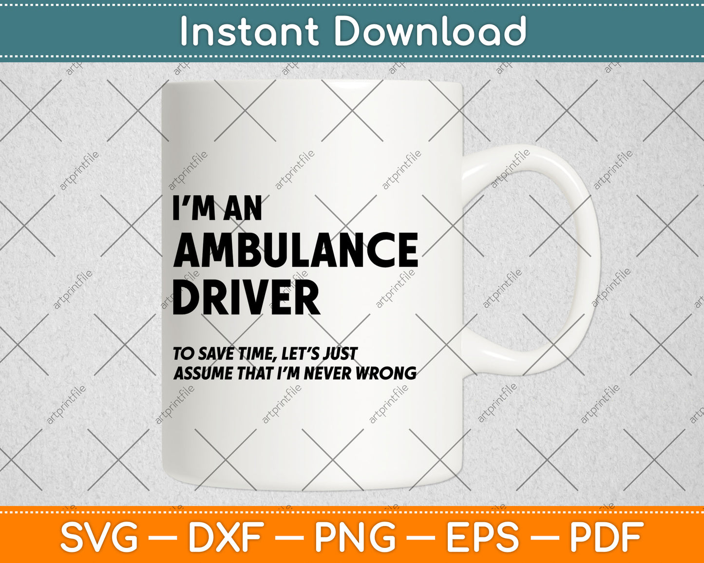Funny Ambulance Driver Quote EMT Cool Paramedic Saying Svg Digital Cutting File