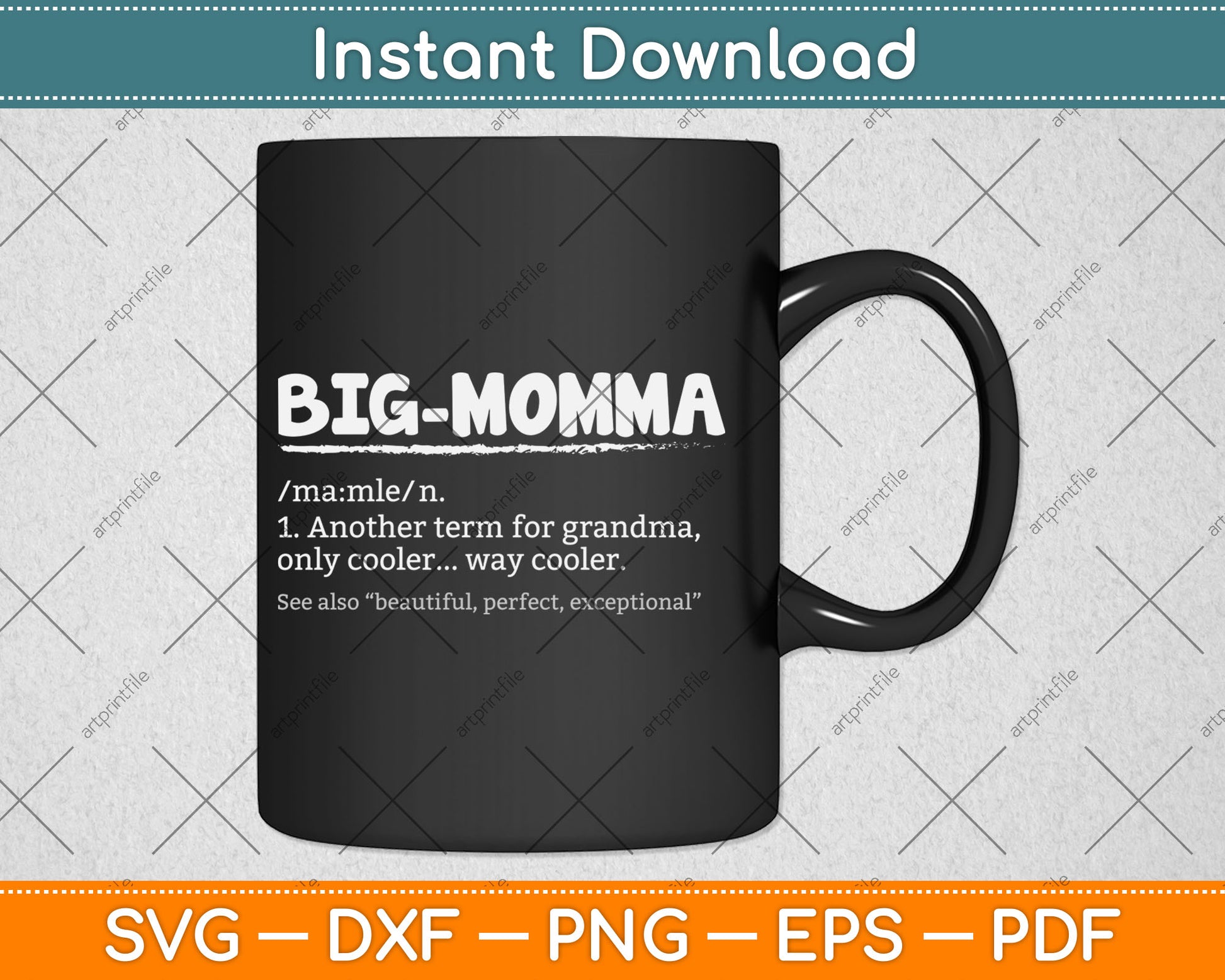 Funny BIG-MOMMA Definition Mother's Day Svg Digital Cutting File