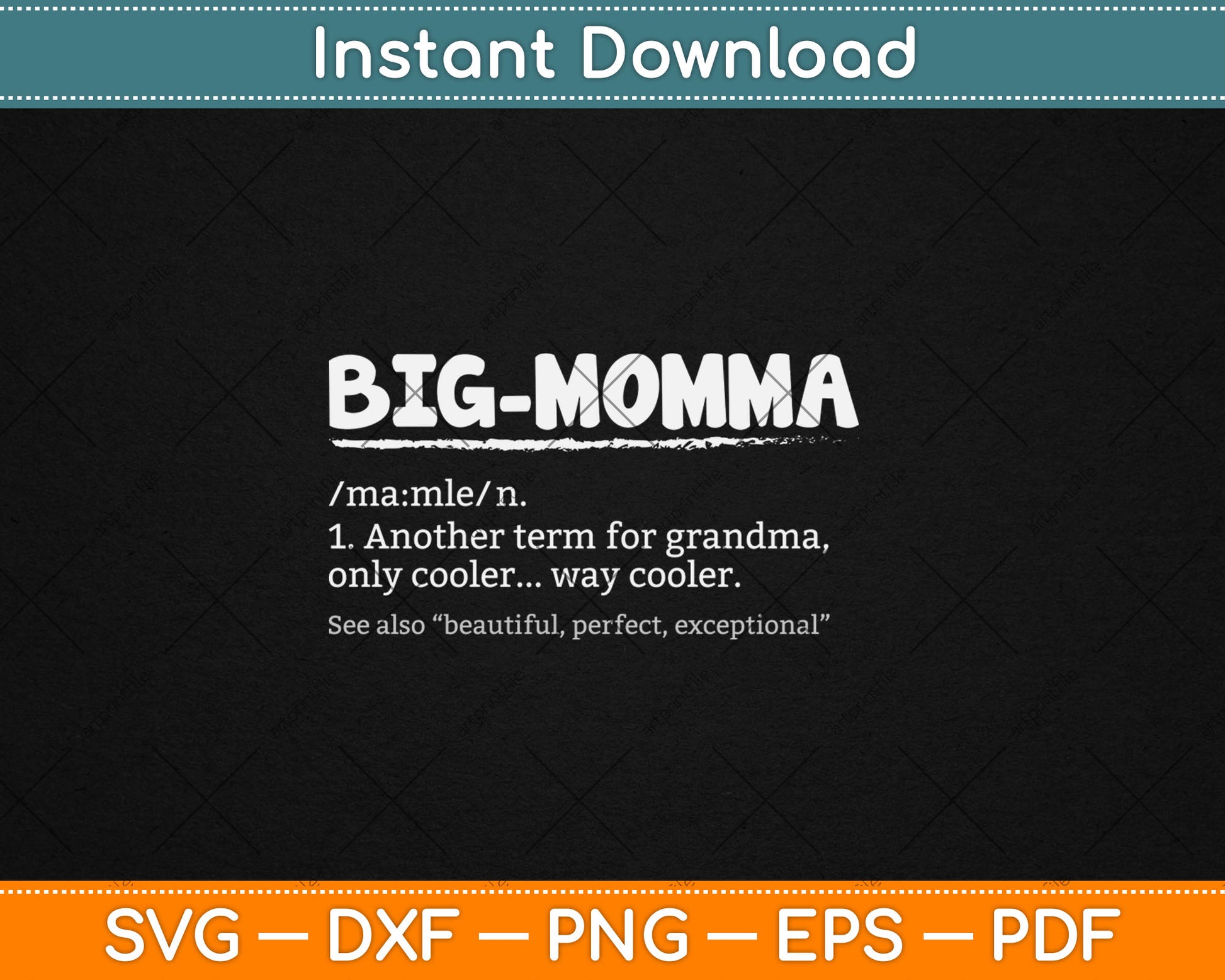 Funny BIG-MOMMA Definition Mother's Day Svg Digital Cutting File