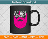 Funny Beards For Boobs Breast Cancer Svg Png Dxf Digital Cutting File