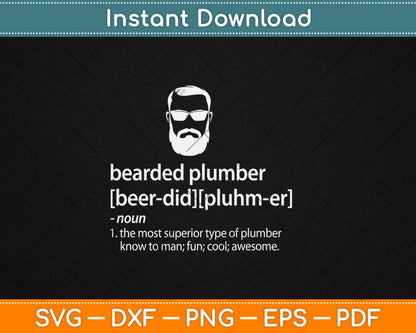 Funny Brown Beard Plumber Gift for Men Son of a Plumber Svg Digital Cutting File