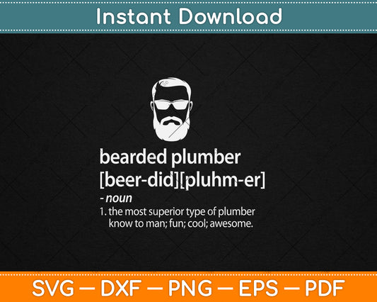 Funny Brown Beard Plumber Gift for Men Son of a Plumber Svg Digital Cutting File