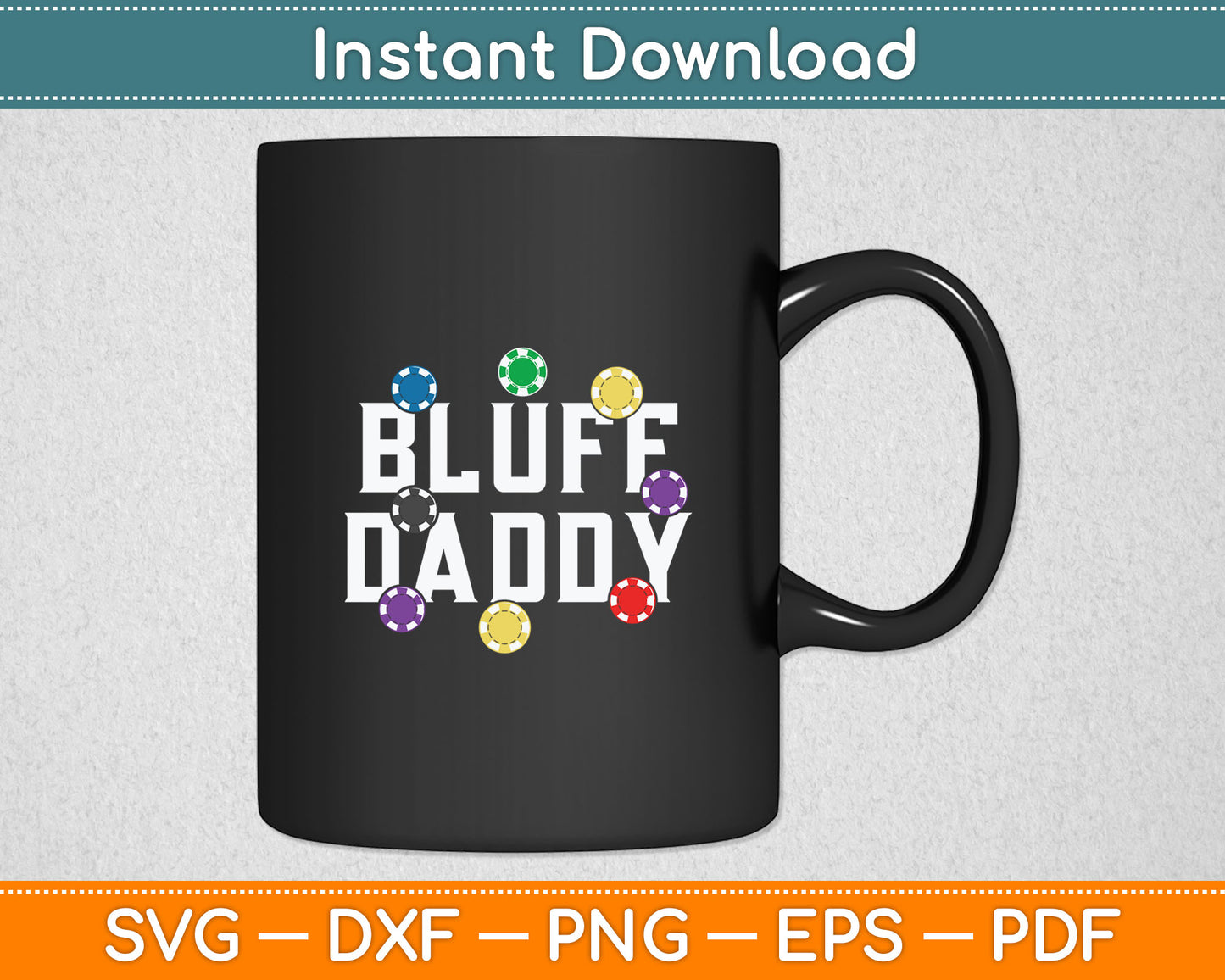 Funny Casino Gifts Bluff Daddy Cards Svg Digital Cutting File