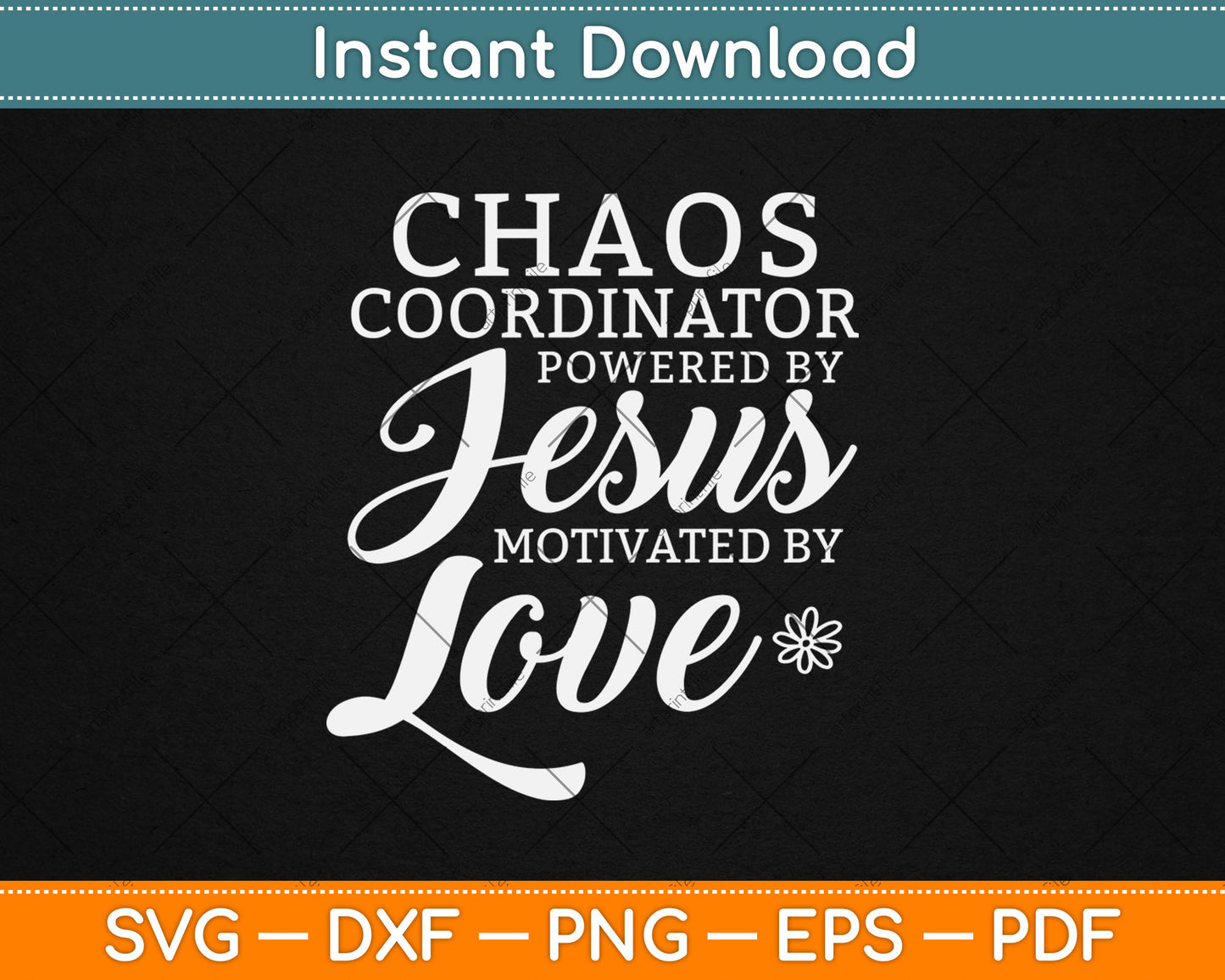 Funny Chaos Coordinator Teacher Powered By Jesus Svg Digital Cutting File