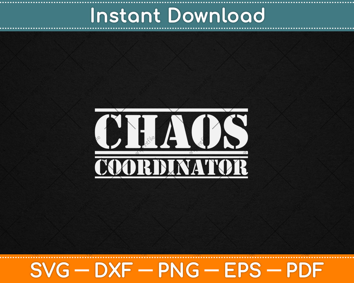 Funny Chaos Coordinator Teacher, Mom & Parents Svg Digital Cutting File