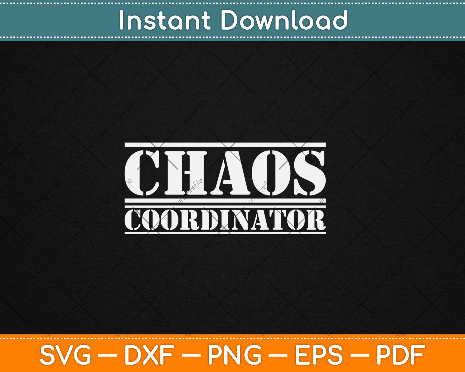Funny Chaos Coordinator Teacher, Mom & Parents Svg Digital Cutting File