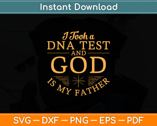 Funny Christian Catholic Pastor God is My Father Faith Svg Digital Cutting File