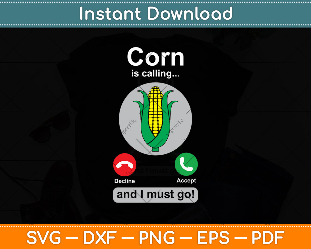 Funny Corn Calling Corn Lover Svg Digital Cutting File