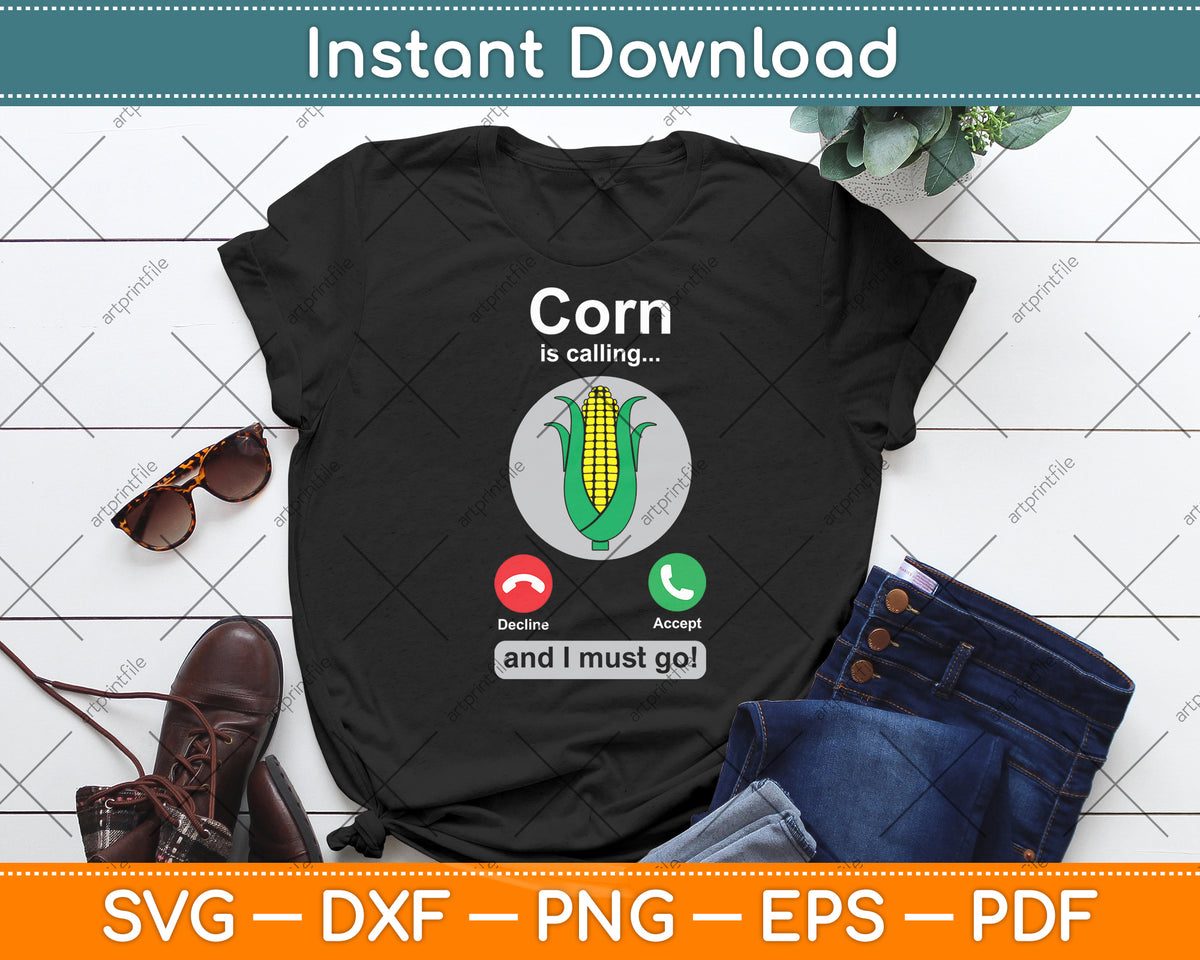Funny Corn Calling Corn Lover Svg Digital Cutting File