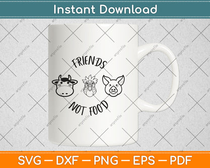 Funny Cute Awesome Vegan Vegetarian Friends Not Food Svg Digital Cutting File