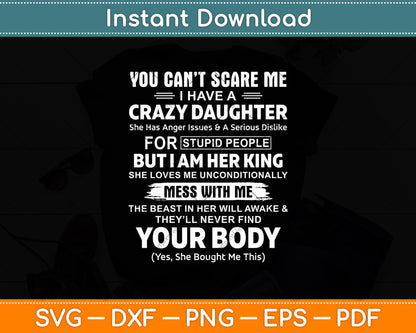You Can't Scare Me I Have A Crazy Daughter Funny Dad Svg Digital Cutting File