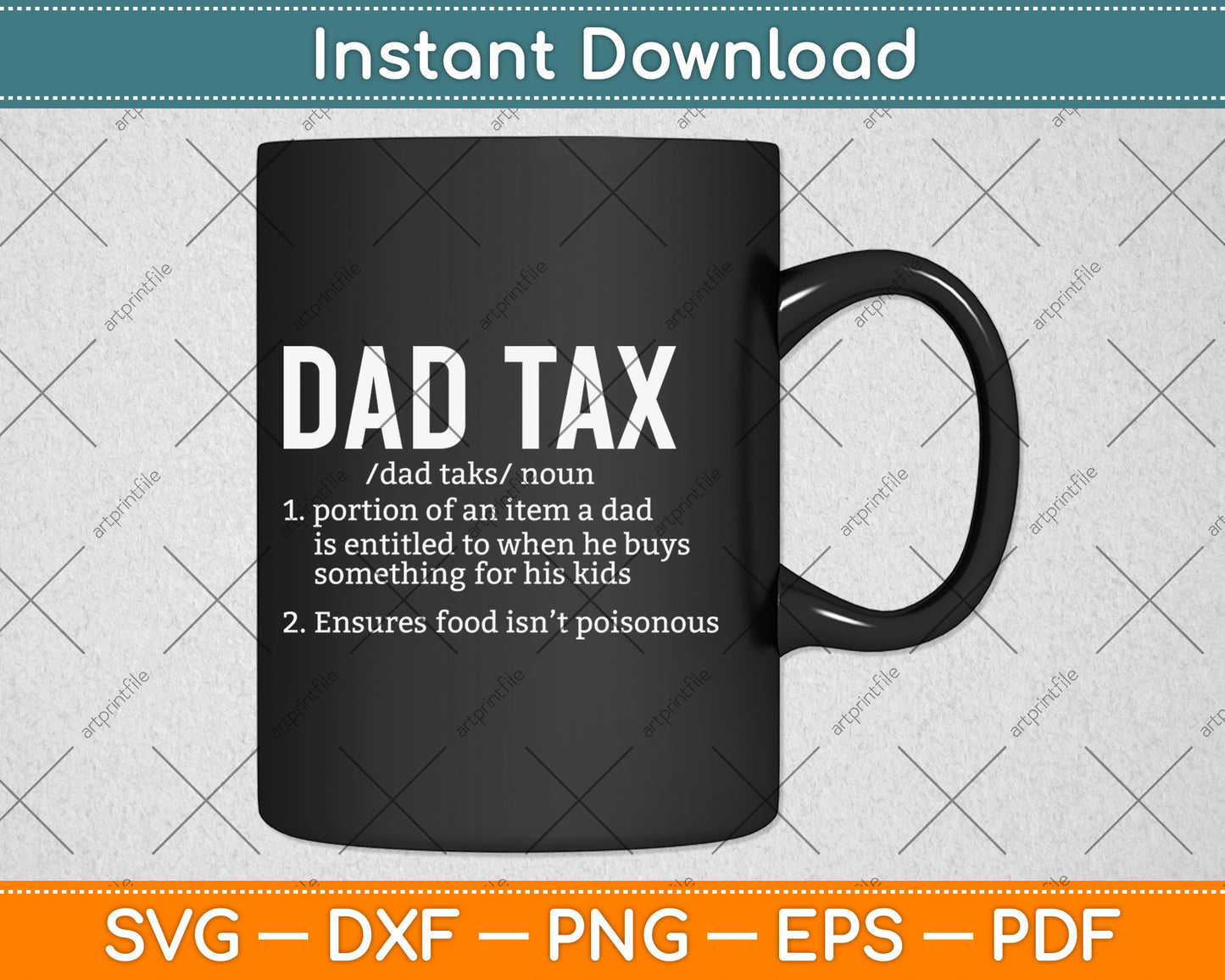 Funny Dad Tax Definition Father's Day Svg Digital Cutting File