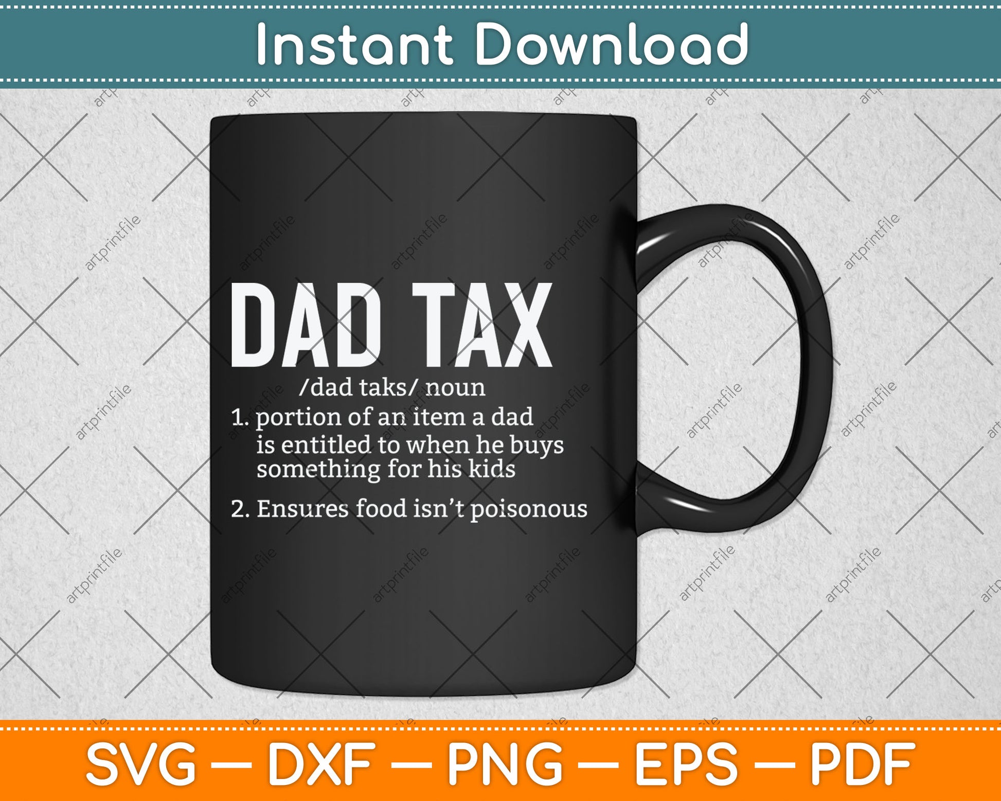 Funny Dad Tax Definition Father's Day Svg Digital Cutting File