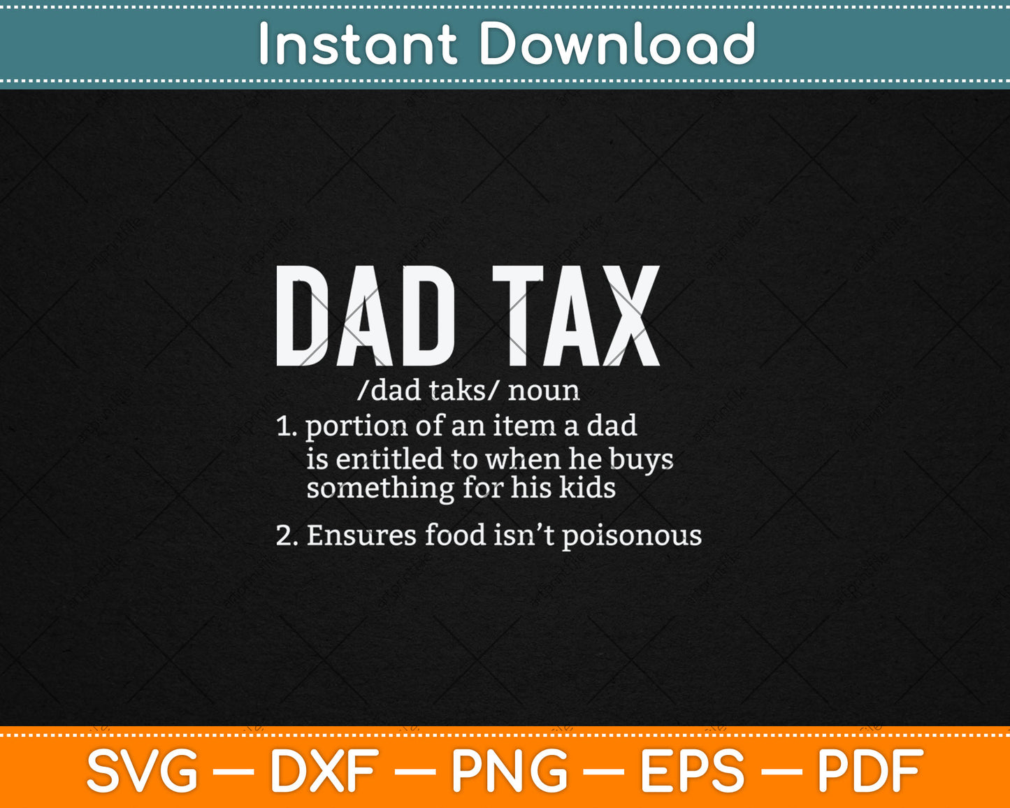 Funny Dad Tax Definition Father's Day Svg Digital Cutting File