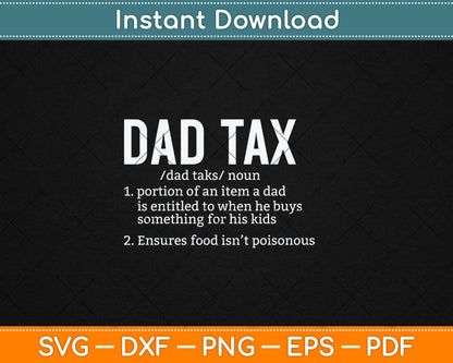 Funny Dad Tax Definition Father's Day Svg Digital Cutting File