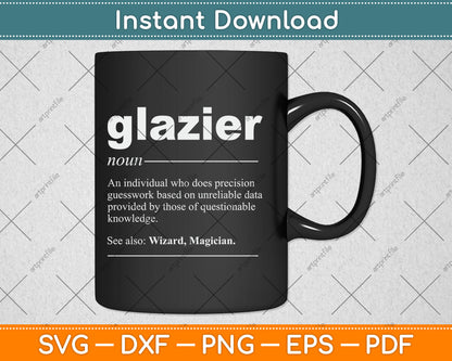 Funny Definition Glazier Svg Digital Cutting File