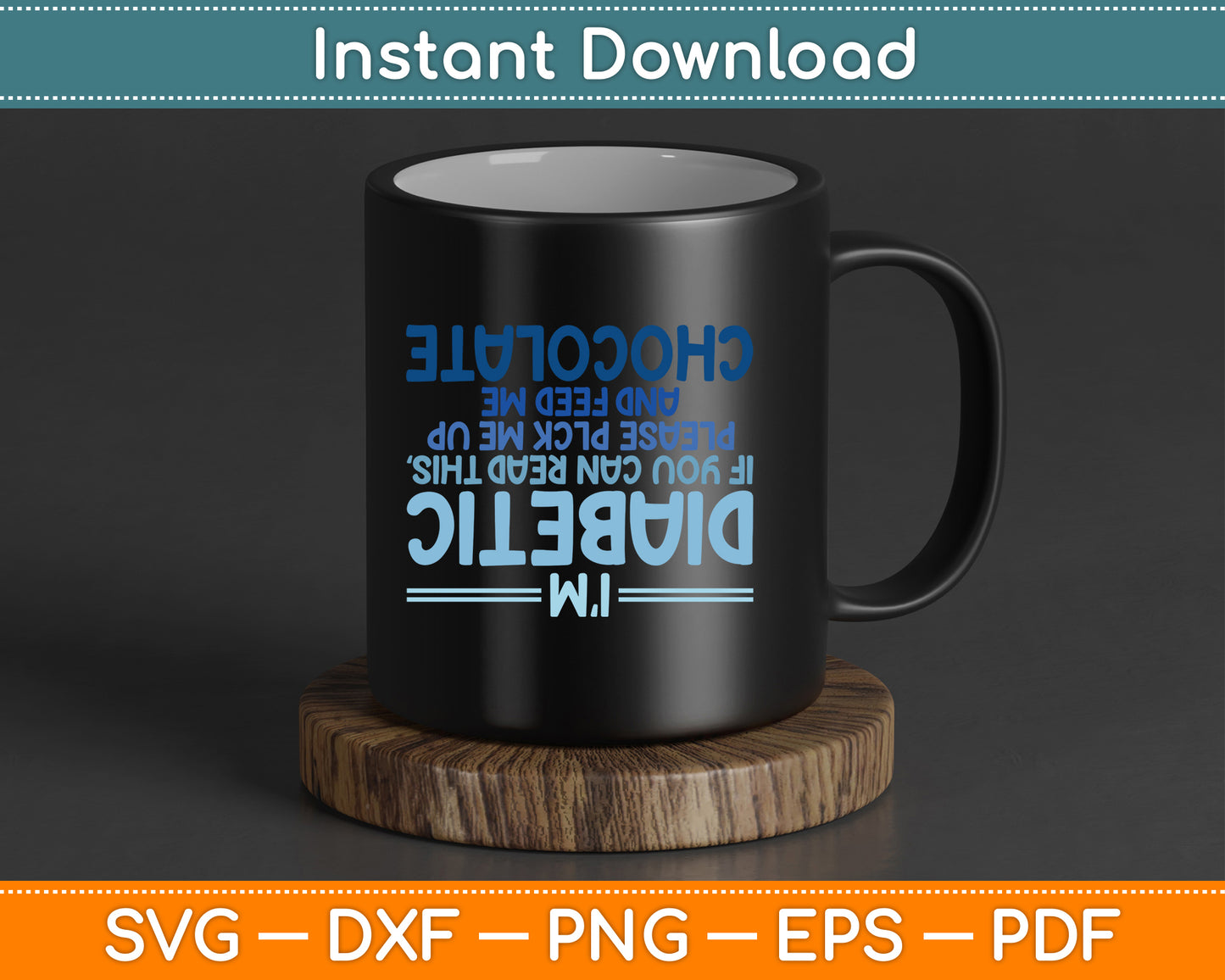 Funny Diabetic Upside Down Diabetics Diabetes Awareness SVG Digital Cutting File