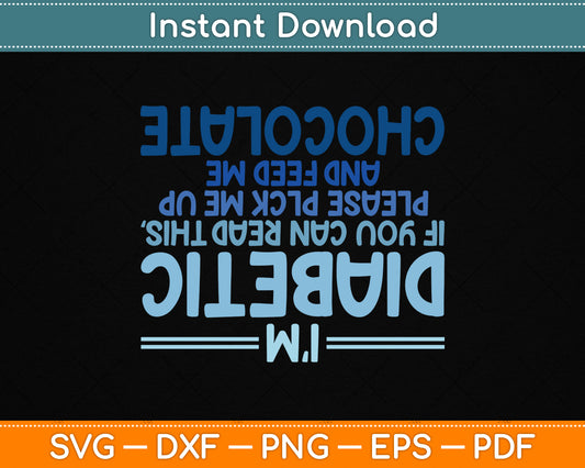 Funny Diabetic Upside Down Diabetics Diabetes Awareness SVG Digital Cutting File