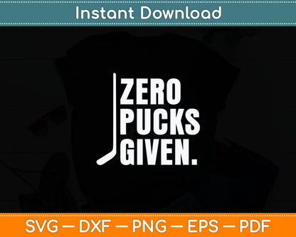 Funny Distressed Hockey Zero Pucks Given Svg Digital Cutting File