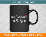 Funny Dog Godmother For Life Svg Digital Cutting File