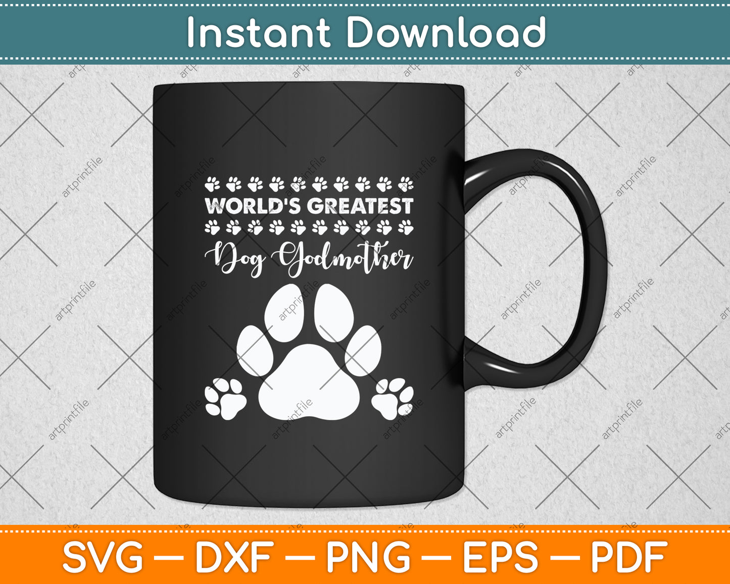Funny Dog Lover World's Greatest Dog Godmother Mother's Day Svg Digital Cutting File