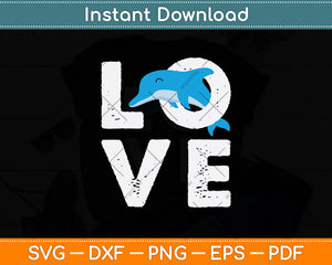 Funny Dolphin Love Svg Digital Cutting File