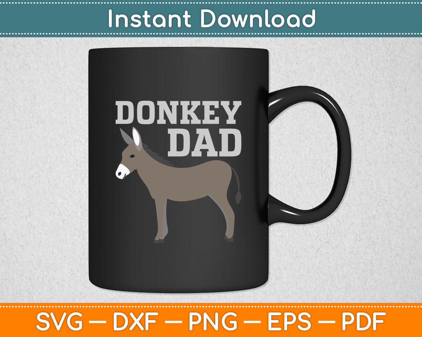 Funny Donkey Art For Dad Men Donkey Lover Mule Farm Animal Svg Digital Cutting File