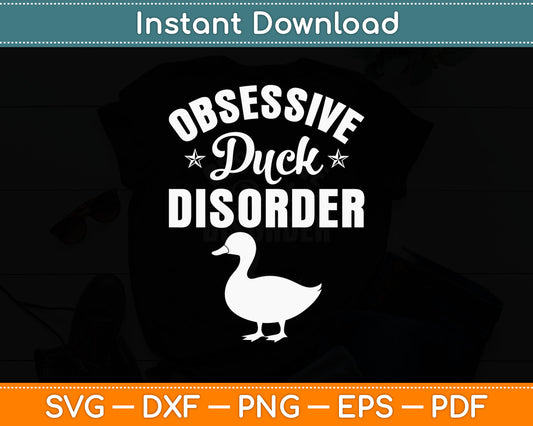 Funny Duck Hunting Odd Obsessive Duck Disorder Svg Digital Cutting File