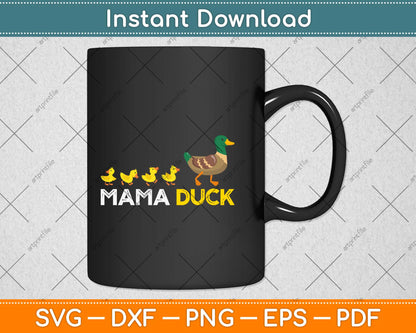 Funny Duck Lover Mama Duck Svg Design Digital Cutting File