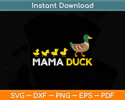 Funny Duck Lover Mama Duck Svg Design Digital Cutting File