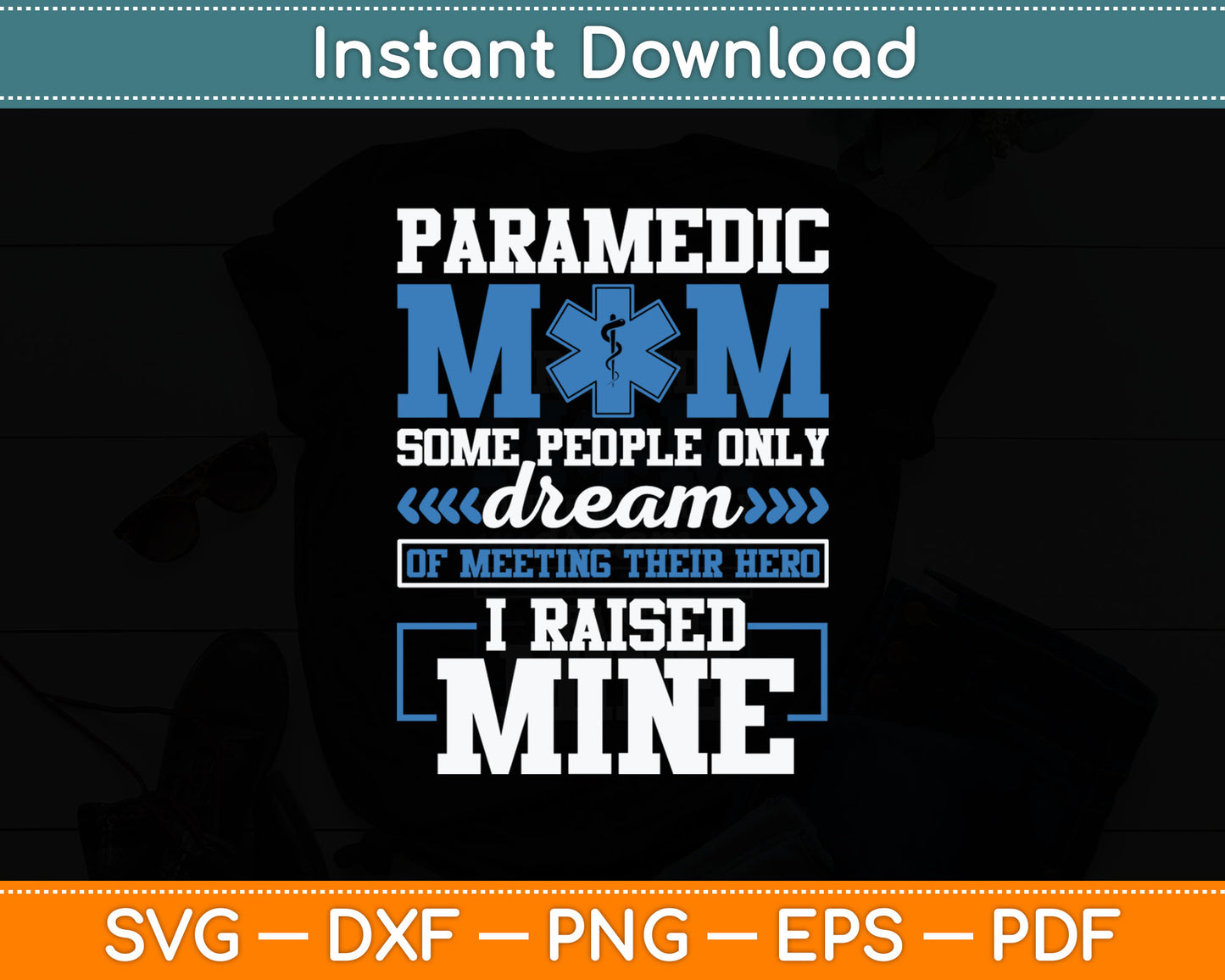 Funny EMT Mom EMS Nurse Women Paramedic Ambulance Driver Svg Digital Cutting File